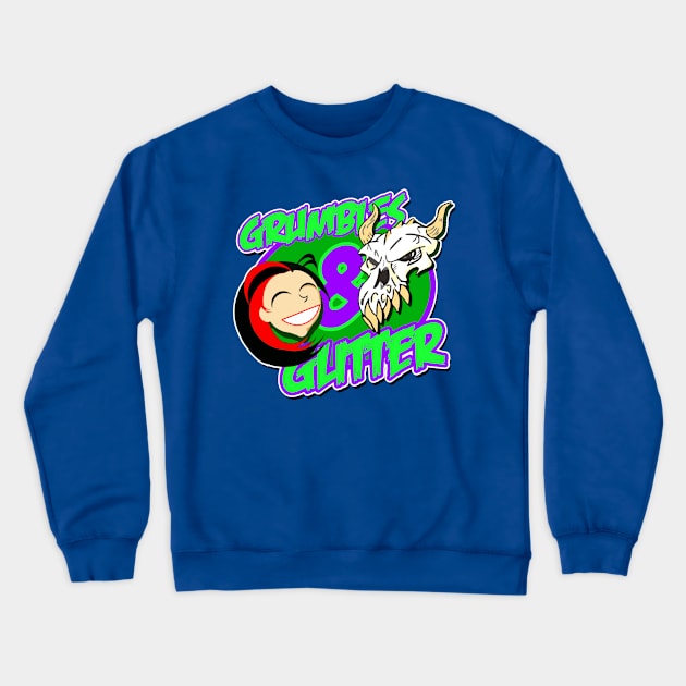 Grumbles & Glitter Crewneck Sweatshirt by crowjandesigns